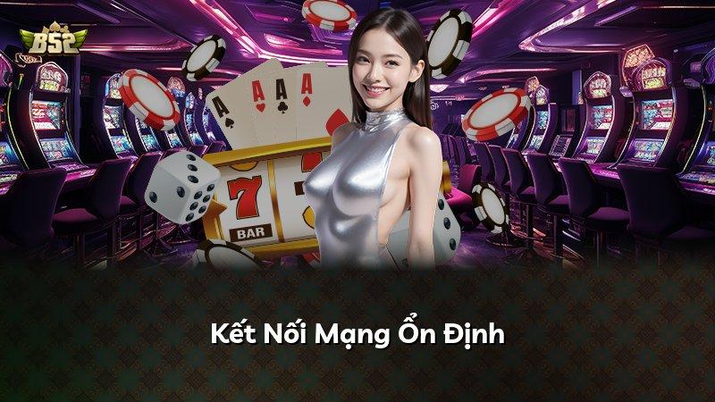 Kết Nối Mạng Ổn Định